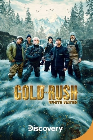 Affiche de la série Gold Rush: White Water (2018) de Affiche de la série Gold Rush: White Water (2018) de . Voir Gold Rush: White Water en streaming / torrent sur meilleurs-films.fr