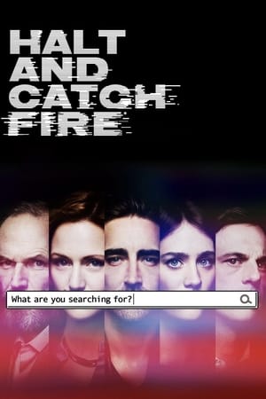 Affiche de la série Halt and Catch Fire (2014) de Christopher C. Rogers Affiche de la série Halt and Catch Fire (2014) de Christopher C. Rogers. Voir Halt and Catch Fire en streaming / torrent sur meilleurs-films.fr