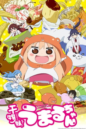 Affiche de la série Himouto! Umaru-chan (2015) de . Voir Himouto! Umaru-chan en streaming / torrent sur meilleurs-films.fr