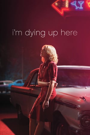 Affiche de la série I’m Dying Up Here (2017) de Jim Carrey. Voir I’m Dying Up Here en streaming / torrent sur meilleurs-films.fr