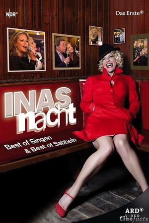 Affiche de la série Inas Nacht (2007) de Ina Müller Affiche de la série Inas Nacht (2007) de Ina Müller. Voir Inas Nacht en streaming / torrent sur meilleurs-films.fr