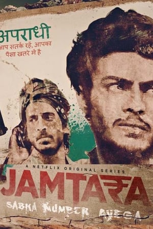 Affiche de la série Jamtara – Sabka Number Ayega (2020) de . Voir Jamtara – Sabka Number Ayega en streaming / torrent sur meilleurs-films.fr