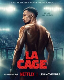 Affiche de la série La Cage (2024) de Franck Gastambide.