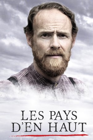 Affiche de la série Les Pays d’en haut (2016) de Claude-Henri Grignon. Voir Les Pays d’en haut en streaming / torrent sur meilleurs-films.fr