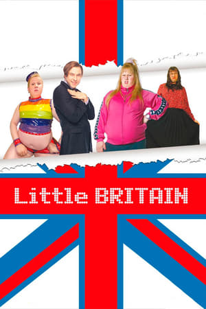 Affiche de la série Little Britain (2003) de David Walliams. Voir Little Britain en streaming / torrent sur meilleurs-films.fr