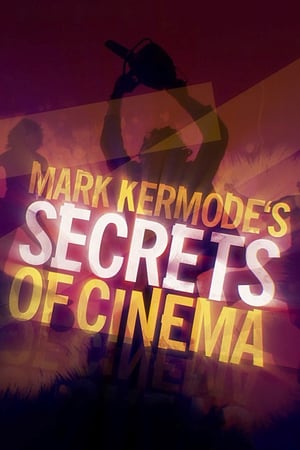 Affiche de la série Mark Kermode’s Secrets of Cinema (2018) de . Voir Mark Kermode’s Secrets of Cinema en streaming / torrent sur meilleurs-films.fr
