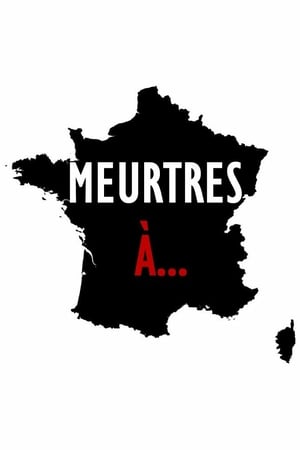 Affiche de la série Meurtres à… (2013) de Affiche de la série Meurtres à… (2013) de . Voir Meurtres à… en streaming / torrent sur meilleurs-films.fr