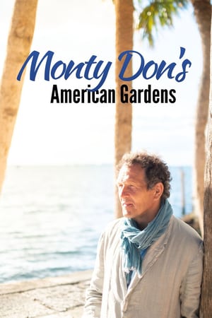 Affiche de la série Monty Don’s American Gardens (2020) de . Voir Monty Don’s American Gardens en streaming / torrent sur meilleurs-films.fr