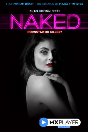 Affiche de la série Naked (2020) de Vikram Bhatt. Voir Naked en streaming / torrent sur meilleurs-films.fr