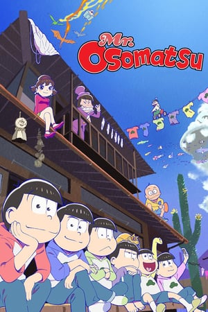 Affiche de la série Osomatsu-san (2015) de Fujio Akatsuka Affiche de la série Osomatsu-san (2015) de Fujio Akatsuka. Voir Osomatsu-san en streaming / torrent sur meilleurs-films.fr
