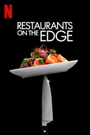 Affiche de la série Restaurants on the Edge (2020) de Courtney Hazlett. Voir Restaurants on the Edge en streaming / torrent sur meilleurs-films.fr