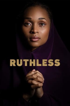 Affiche de la série Ruthless (2020) de . Voir Ruthless en streaming / torrent sur meilleurs-films.fr