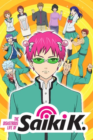 Affiche de la série Saiki Kusuo no ? Nan (2016) de . Voir Saiki Kusuo no ? Nan en streaming / torrent sur meilleurs-films.fr