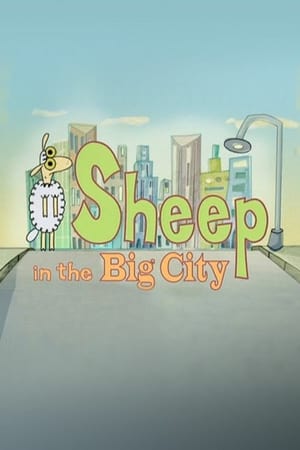 Affiche de la série Sheep in the Big City (2000) de Mo Willems. Voir Sheep in the Big City en streaming / torrent sur meilleurs-films.fr