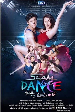 Affiche de la série Slam Dance the Series (2017) de Surachan Setthawongsiri Affiche de la série Slam Dance the Series (2017) de Surachan Setthawongsiri. Voir Slam Dance the Series en streaming / torrent sur meilleurs-films.fr