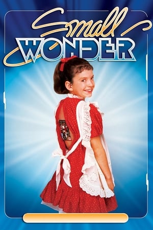 Affiche de la série Small Wonder (1985) de Howard Leeds. Voir Small Wonder en streaming / torrent sur meilleurs-films.fr