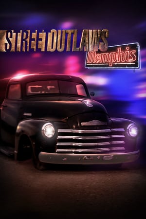 Affiche de la série Street Outlaws: Memphis (2018) de . Voir Street Outlaws: Memphis en streaming / torrent sur meilleurs-films.fr