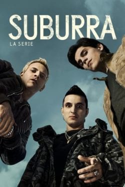 Affiche de la série Suburra – saison 1 à 3 (2017) de Barbara Petronio & Carlo Bonini & Daniele Cesarano.