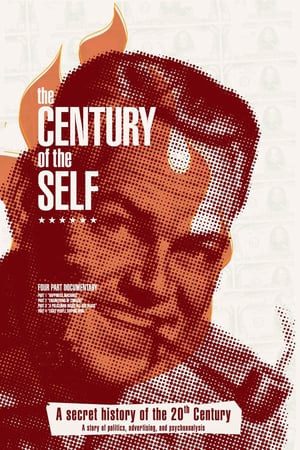 Affiche de la série The Century of the Self (2002) de . Voir The Century of the Self en streaming / torrent sur meilleurs-films.fr