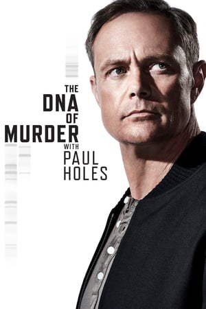 Affiche de la série The DNA of Murder with Paul Holes (2019) de Affiche de la série The DNA of Murder with Paul Holes (2019) de . Voir The DNA of Murder with Paul Holes en streaming / torrent sur meilleurs-films.fr
