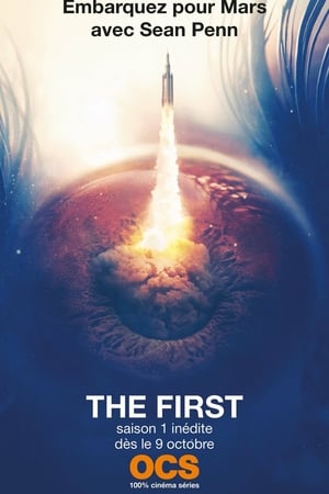 Affiche de la série The First (2018) de Beau Willimon Affiche de la série The First (2018) de Beau Willimon. Voir The First en streaming / torrent sur meilleurs-films.fr