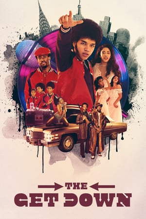 Affiche de la série The Get Down (2016) de Baz Luhrmann Affiche de la série The Get Down (2016) de Baz Luhrmann. Voir The Get Down en streaming / torrent sur meilleurs-films.fr