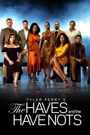 Affiche de la série The Haves And The Have Nots (2013) de Tyler Perry. Voir The Haves And The Have Nots en streaming / torrent sur meilleurs-films.fr