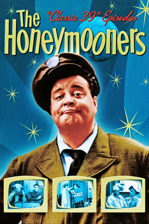 Affiche de la série The Honeymooners (1952) de Jackie Gleason. Voir The Honeymooners en streaming / torrent sur meilleurs-films.fr