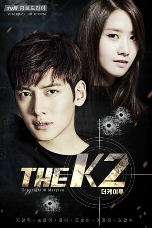 Affiche de la série The K2 (2016) de . Voir The K2 en streaming / torrent sur meilleurs-films.fr