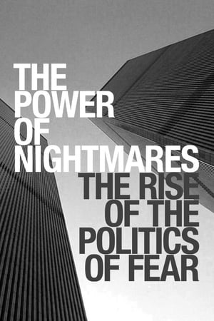 Affiche de la série The Power of Nightmares (2004) de Adam Curtis. Voir The Power of Nightmares en streaming / torrent sur meilleurs-films.fr