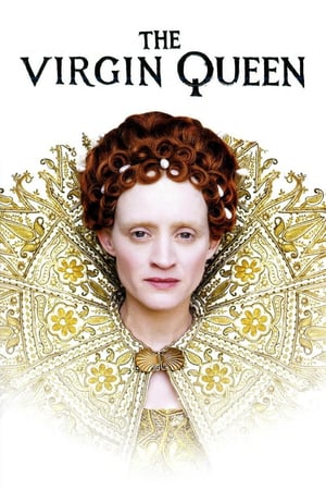 Affiche de la série The Virgin Queen (2006) de Affiche de la série The Virgin Queen (2006) de . Voir The Virgin Queen en streaming / torrent sur meilleurs-films.fr