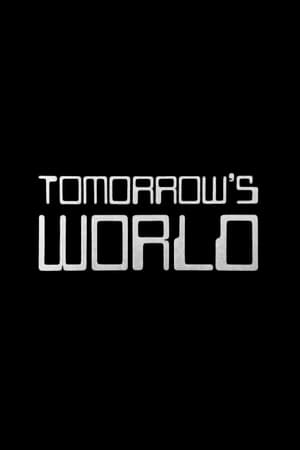 Affiche de la série Tomorrow’s World (1965) de . Voir Tomorrow’s World en streaming / torrent sur meilleurs-films.fr