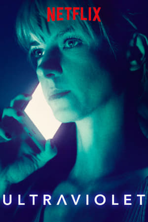 Affiche de la série Ultraviolet (2017) de Affiche de la série Ultraviolet (2017) de . Voir Ultraviolet en streaming / torrent sur meilleurs-films.fr