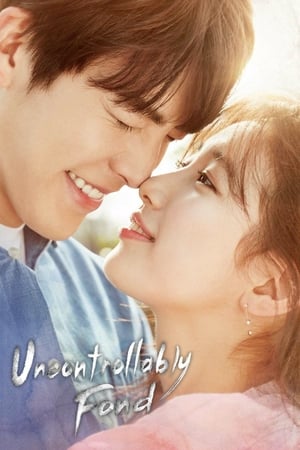 Affiche de la série Uncontrollably Fond (2016) de . Voir Uncontrollably Fond en streaming / torrent sur meilleurs-films.fr