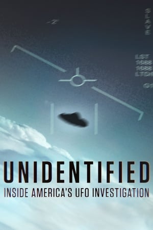 Affiche de la série Unidentified: Inside America’s UFO Investigation (2019) de Affiche de la série Unidentified: Inside America’s UFO Investigation (2019) de . Voir Unidentified: Inside America’s UFO Investigation en streaming / torrent sur meilleurs-films.fr