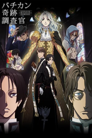 Affiche de la série Vatican Kiseki Chousakan (2017) de Yoshitomo Yonetani. Voir Vatican Kiseki Chousakan en streaming / torrent sur meilleurs-films.fr