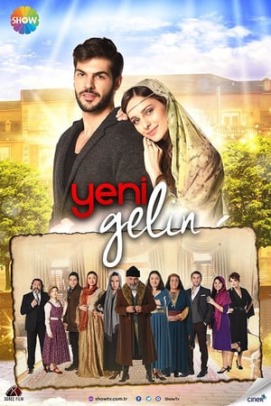 Affiche de la série Yeni Gelin (2017) de Ersoy Güler. Voir Yeni Gelin en streaming / torrent sur meilleurs-films.fr