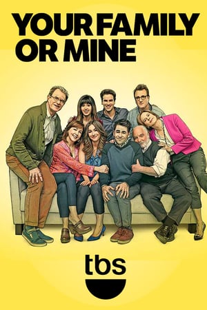 Affiche de la série Your Family or Mine (2015) de Jamie Tarses. Voir Your Family or Mine en streaming / torrent sur meilleurs-films.fr