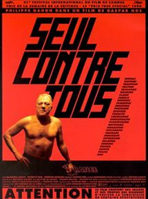 Affiche du film Seul contre tous (1998) de Gaspar Noé. Voir Seul contre tous en streaming / torrent sur meilleurs-films.fr