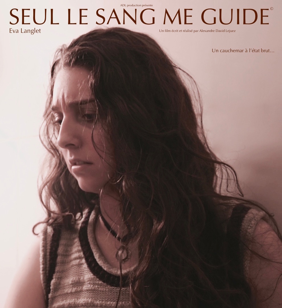 Affiche du court métrage Seul le sang me guide (2018) de Alexandre-David Lejuez. Voir Seul le sang me guide en streaming / torrent sur meilleurs-films.fr