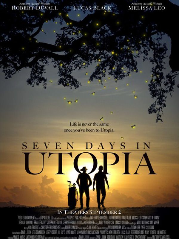Affiche du film Seven Days in Utopia (2011) de Matt Russell. Voir Seven Days in Utopia en streaming / torrent sur meilleurs-films.fr