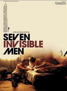 Affiche du film Seven Invisible Men (2005) de Sharunas Bartas Affiche du film Seven Invisible Men (2005) de Sharunas Bartas. Voir Seven Invisible Men en streaming / torrent sur meilleurs-films.fr