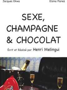 Affiche du film Sexe, Champagne et Chocolat (2010) de Henri Melingui. Voir Sexe, Champagne et Chocolat en streaming / torrent sur meilleurs-films.fr