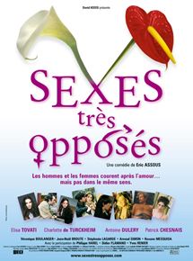 Affiche du film Sexes très opposés (2001) de Eric Assous Affiche du film Sexes très opposés (2001) de Eric Assous. Voir Sexes très opposés en streaming / torrent sur meilleurs-films.fr