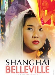 Affiche du film Shanghaï Belleville (2015) de Show-Chun Lee. Voir Shanghaï Belleville en streaming / torrent sur meilleurs-films.fr