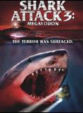Affiche du film Shark Attack 3: Megalodon (2004) de David Worth. Voir Shark Attack 3: Megalodon en streaming / torrent sur meilleurs-films.fr