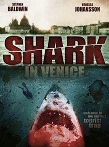 Affiche du film Shark In Venice (2008) de Danny Lerner. Voir Shark In Venice en streaming / torrent sur meilleurs-films.fr