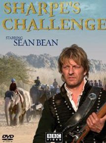 Affiche du film Sharpe’s Challenge (2006) de Tom Clegg. Voir Sharpe’s Challenge en streaming / torrent sur meilleurs-films.fr