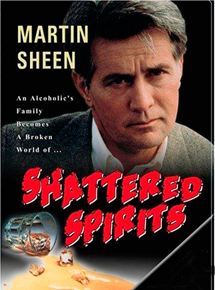 Affiche du film Shattered Spirits (1986) de Robert Greenwald. Voir Shattered Spirits en streaming / torrent sur meilleurs-films.fr