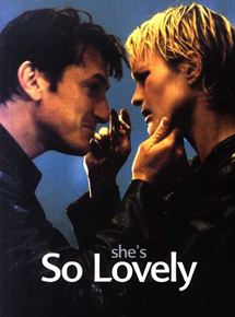 Affiche du film She’s so Lovely (1997) de Nick Cassavetes. Voir She’s so Lovely en streaming / torrent sur meilleurs-films.fr